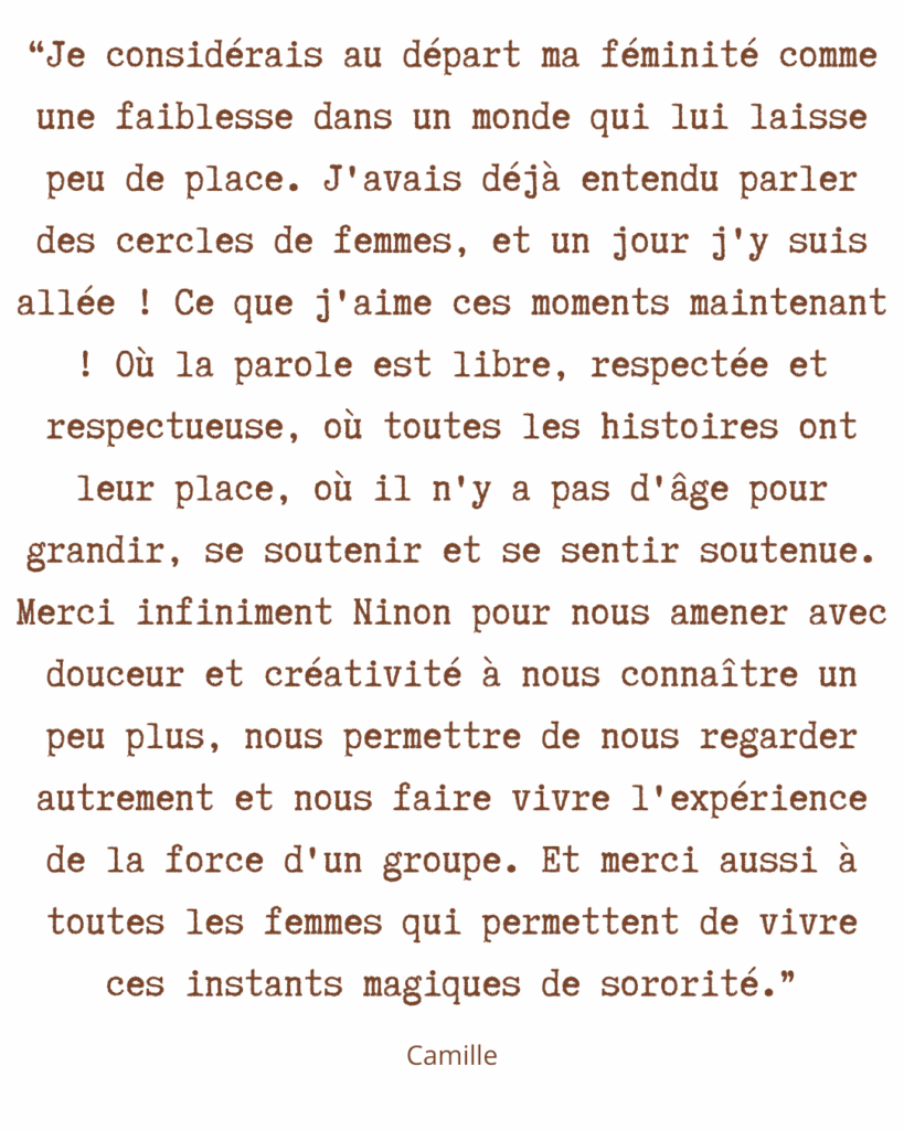 Cercle de femmes témoignage cercle de paroles réseau de femmes rituel confidentialité sororité sécurité reliance